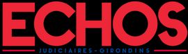Echos Judiciaires Girondins