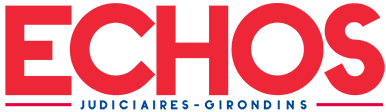 Echos Judiciaires Girondins
